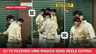 Eu To Fazendo Uma Magica song reels editing | Felipe Original & Gordinhon Bolado reels video editing
