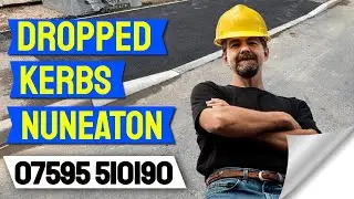 Dropped Kerbs Nuneaton 07595 510190 - Kerb Dropping and Vehicle Crossover Specialists