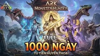 FULL 1000 Ng&agrave;y Tu Ti&ecirc;n Trong Server PVP ARK Monster Hunter - ARK Survival Evolved