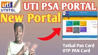 UTI PSA new portal  l uti psa new portal login problem l uti new portal pan card apply l uti psa new