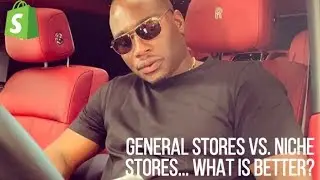 GENERAL STORE VS. NICHE STORES.. *the million dollar question**