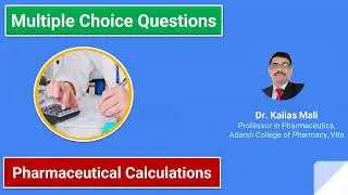 Pharmaceutics ll Pharmaceutical Calculations ll MCQ