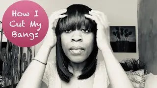 Snip, Snip, SNIP! | Healthy Relaxed Hair | How I Cut My Bangs