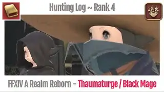 FFXIV Hunting Log Thaumaturge Rank 4 - A Realm Reborn