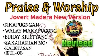 BEST JOYFUL SONG -WALAY MAKAPUGONG_Nonstop Rock Christian Bisaya_Jovert Madera Music 