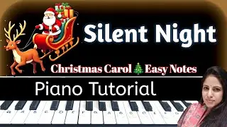 Christmas 🎄 - Silent Night | Easy Piano Tutorial With Notations