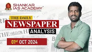 Newspaper Analysis| October 1, 2024| Shankar IAS Academy| UPSC current Affairs | Prelims