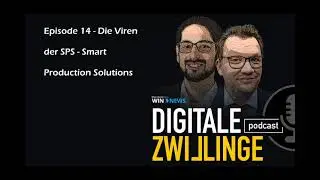 Digitale Zwillinge &ndash; Der Podcast &ndash; Episode 14: Die Viren der SPS Smart Production Solutions