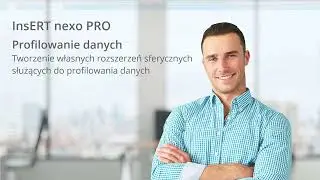 InsERT nexo PRO &ndash; Profilowanie danych &ndash; rozszerzenia własne służące do profilowania danych