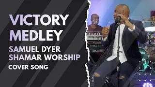 Samuel Dyer & SW - Victory Belong to Jesus // See A Victory // The Anthem // The Blessings