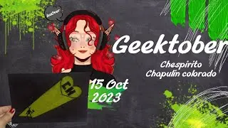15 Oct 23 geektober