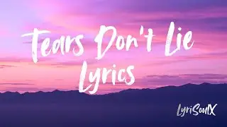 Tears Don’t Lie 💔 | A Song Every Broken Heart Feels (lyrics)