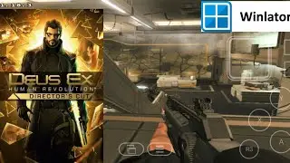 Deus Ex Human Revolution/Winlator Frost v10.4/Snapdragon 865