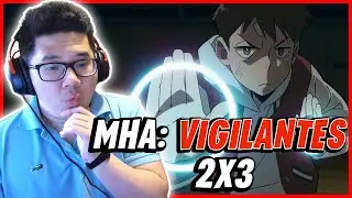 HIS QUIRK EVOLVE!!! | My Hero Academia: Vigilantes 2X3 Reaction