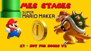 17   Not for Noobs V 2  by GameZik fr