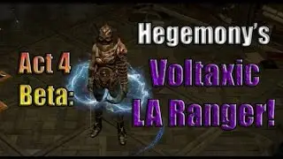 Path of Exile Act 4 Beta: Hegemony's Voltaxic Lightning Arrow Ranger!