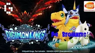 DIGIMON LINKS FOR BEGINNERS BY A BEGINNER!!