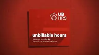 unbillable hours S1E1 - Marketing Effectiveness