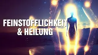 Vom energetischen Chaos in die Ordnung: Wie Deine Feinstofflichkeit mit Heilung zusammenh&auml;ngt