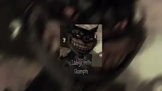 Oomph - Labyrinth (Slowed)