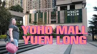 Yoho Mall Yuen Long || meriam vlog