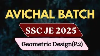 Geometric Design | Part 2 | Highway Engineering | AVICHAL BATCH | SSC JE 2025 | SSC sadhana