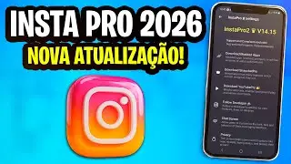 SAIU!🥳INSTA PRO 2026 ATUALIZADO COM V&Aacute;RAIS FUN&Ccedil;&Otilde;ES (COMO BAIXAR, INSTALAR E TRADUZIR)