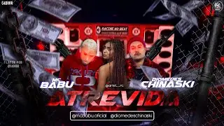 DIOMEDES CHINASKI E MC BABU - ATREVIDA - CLIPE OFICIAL