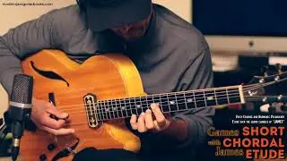 Short Chordal Etude (Games with James) - Harmonic Etude over the Changes of 