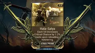 Warframe - Hata-Satya (Soma Prime Augment)