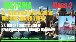 HISTORIA 2 | Dział IV. Roz.27. Barok i sarmatyzm w Rzeczypospolitej Obojga Narod&oacute;w #historia #barok