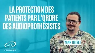 Un ordre des audioprothésistes pour mieux protéger les patients ? – Yann Griset, SurdiFrance