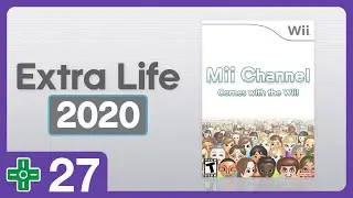 EXTRA LIFE 2020 #27 | 