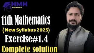 Exercise #1.4 Complete Solution |FSc part 1 Mathematics | New syllabus | PCTB | Hafiz Math Hub 