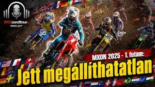 MXON 2025, 1. futam | MXonline Podcast