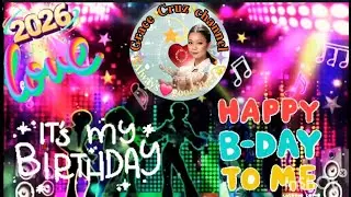 HAPPY BIRTHDAY TO MY PAKNER GRACE CRUZ CHANNEL