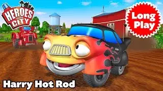Heroes of the City - Harry Hot Rod - Preschool Animation - Bundle Long Play | Car Cartoons