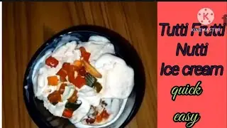 Tutti Frutti Nutti Ice cream//quick and easy//homemade delicious