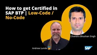 Как получить сертификат SAP BTP | Low-Code / No-Code с Чандрой Бхушаном Сингхом