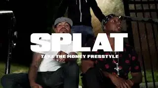 SPLAT &ldquo;TAKE THE MONEY&rdquo; Official music video (Dir. By Wanye Visuals)