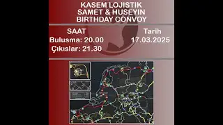 TruckersMP KASEM LOGISTICS | SAMET & HUSEYIN BIRTHDAY CONVOY 17.03.2025 р