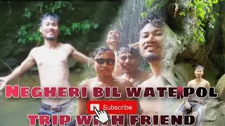 Negheri bil || water polo || merapani Nagaland || friend trip ||