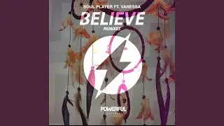 Believe (feat. Vanessa)