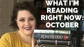 What I'm Reading Right Now October 2018