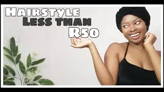 AFFORDABLE HAIRSTYLE |SAVE MONEY | NATURAL HAIR ( Life Lesson)