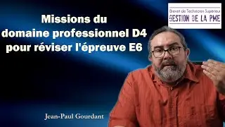 BTS GPME - Exemples de missions tirées du Domaine pro 4 pour réviser l'épreuve E6