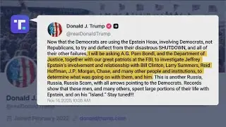 Trump orders investigation of top Democrats, financial institutions over Epstein files