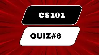 Cs101 quiz#6 fall 2025 | cs101 finalterm preparation