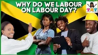 Origins of Labour Day in #JAMAICA  (REAL #HISTORY)