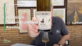 Wine Review: Hochkirch Towards Laidlaws Riesling 2021